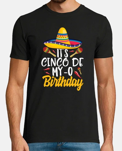 Tee-shirt Its Cinco De MyO Birthday TShirt Cinco De Mayo Party Mexican Holiday Celebration Gift