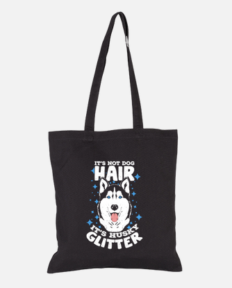 It's Not Dog Hair It's Husky Glitter Tote Bag — Potter's Printing