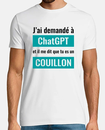Tee-shirt J Ai Demande Chatgpt - couillon