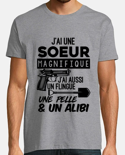 Tee-shirt J ai une sœur magnifique