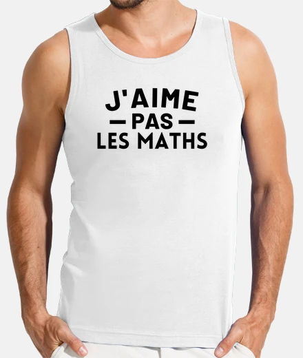 Tee-shirt J aime pas les maths