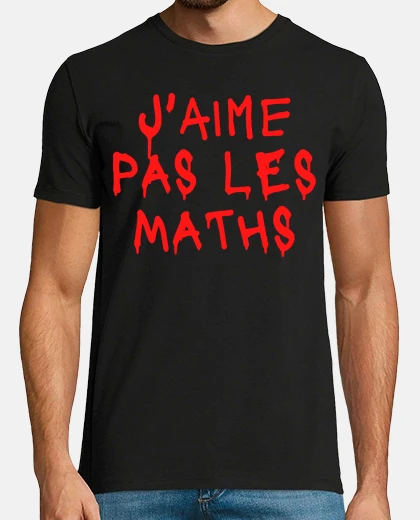 Tee-shirt J aime pas les maths cest sanglant