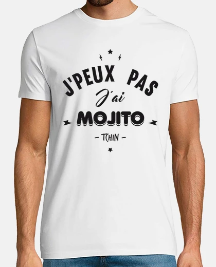 Tee-shirt J peux pas j ai mojito