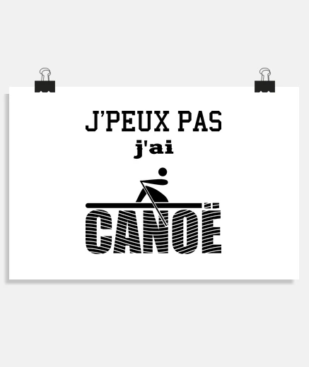 Poster j peux pas j canoë