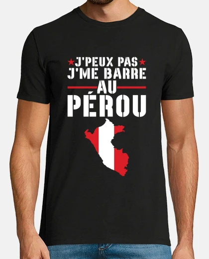 Tee-shirt J Peux Pas J Me Barre Au Pérou