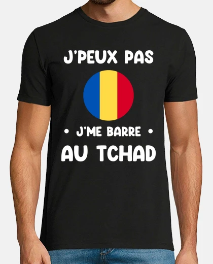 Tee-shirt j peux pas j me barre au Tchad