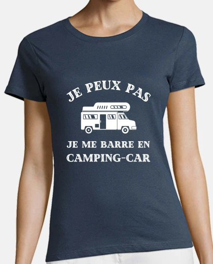 Tee-shirt j peux pas je me barre en camping car femme