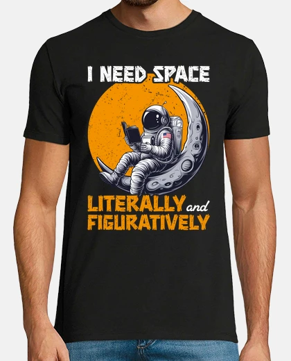 Tee-shirt j39ai besoin d39espace au sens propre c