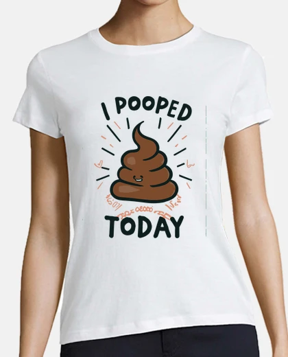 Tee-shirt j39ai fais caca aujourd39hui
