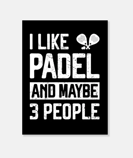 Tableau j39aime le padel et peut-être 3 personn