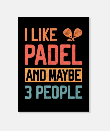 Tableau j39aime le padel et peut-être 3 personn