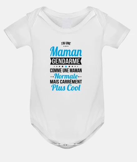 Vêtements Jai une maman gendarme plus cool
