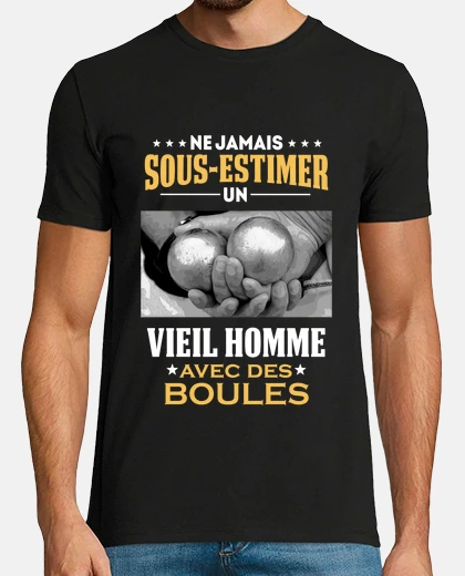 Tee-shirt Jamais Sous-Estimer un Viel Homme avec