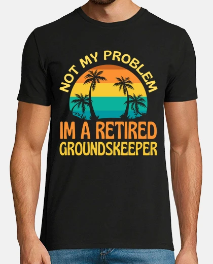 Camiseta jardinero retirado no es mi problema