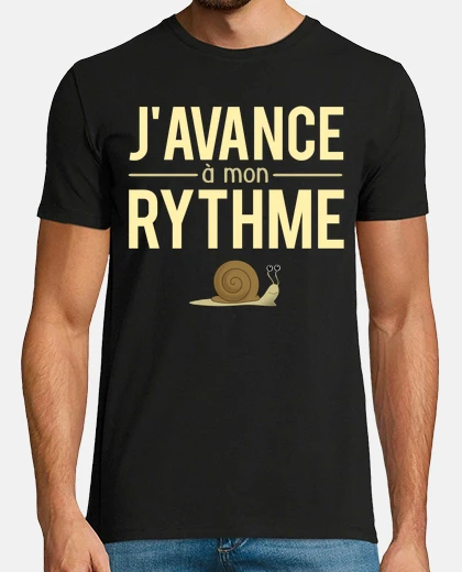 Tee-shirt Javance à mon rythme retard humour