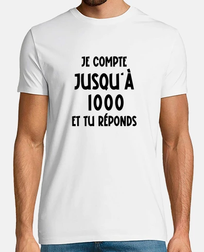 Tee-shirt je compte jusqu à 1000