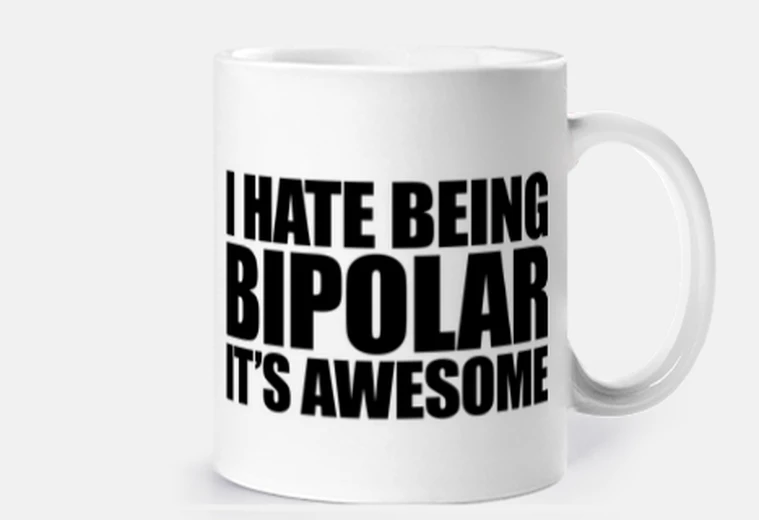 Mug je déteste être bipolaire