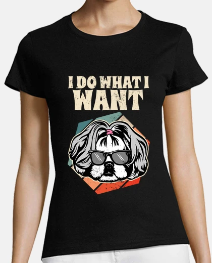 Tee-shirt je fais ce que je veux shih tzu vintage