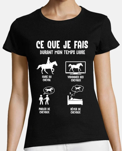 Tee-shirt Je fais du cheval tout le temps accro