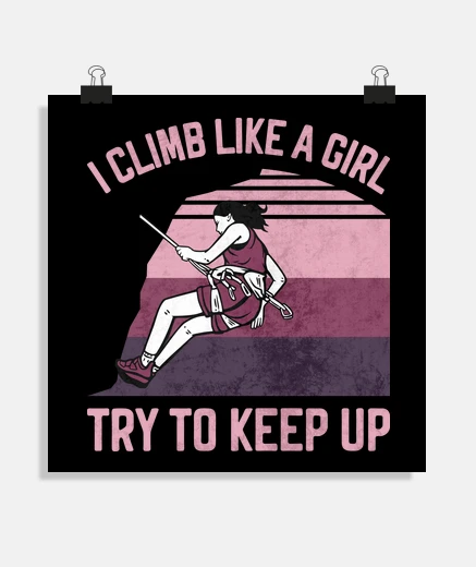 Poster je grimpe comme une fille cadeau drôle 