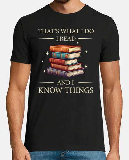 Tee-shirt je lis et je sais des choses - idée cadeau amusante