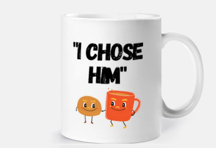 Mug je lui ai choisi des t- shirts avec des