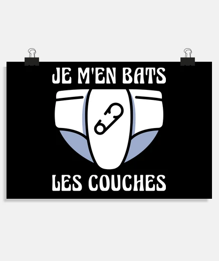 Poster Je M en Bats Les Couches Bebe Humour