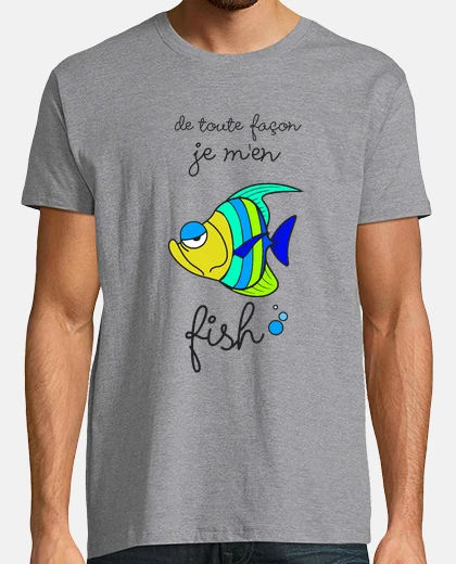 Tee-shirt Je m en fish