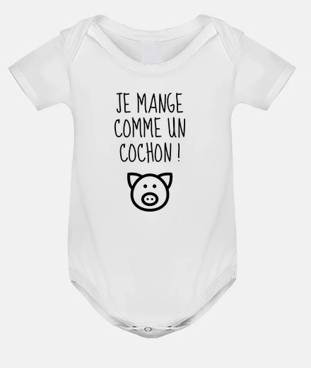 Vêtements Je mange comme un cochon / Bébé