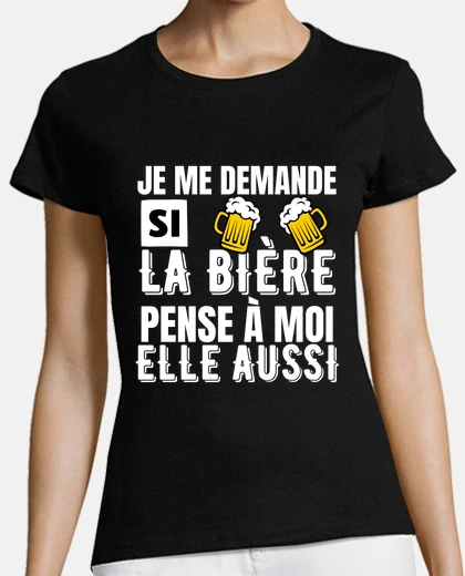 Tee-shirt je me demande si la bière