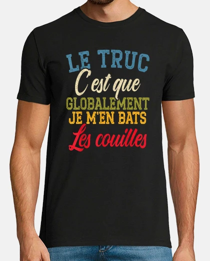 Tee-shirt Je Men Bats Les Cuoilles Cadeau Humoris