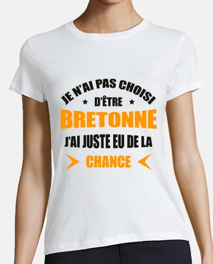 Tee-shirt JE N AI PAS CHOSI D ÊTRE BRETONNE