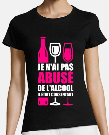 Tee-shirt je n'ai pas abusé de l'alcool il était