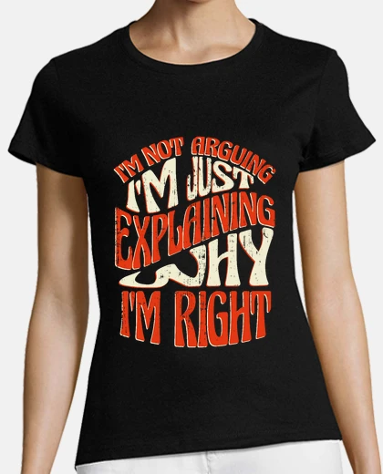 Tee-shirt je ne dis pas que j39ai raison