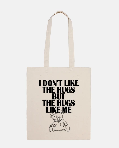 Sac je ne like les câlins