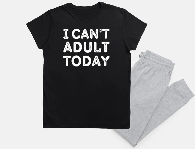 Pyjama Je ne peux pas être un adulte aujourd39