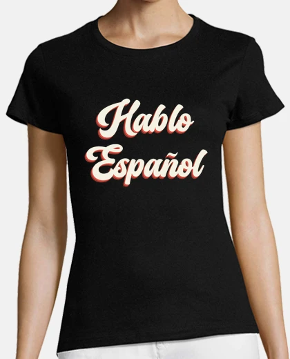 Tee-shirt je parle espagnol