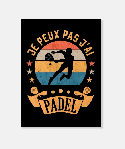 Tableau je pas j ai padel peux joueur de padel