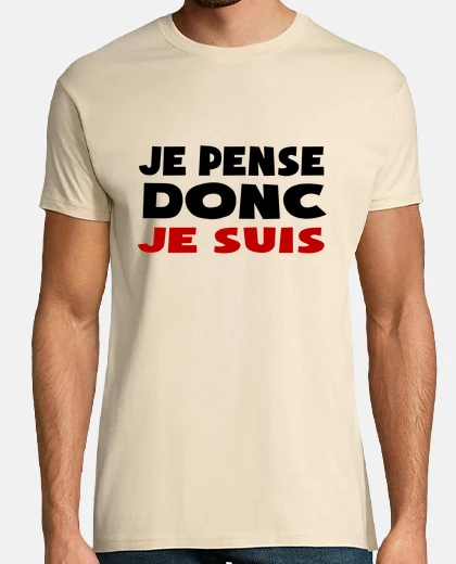 Tee-shirt je pense donc je suis