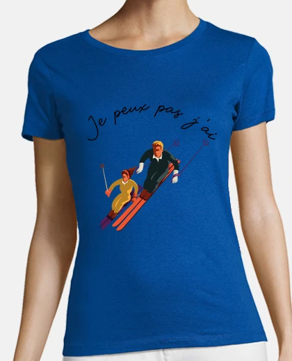 Tee-shirt Je peux pas ... Ski