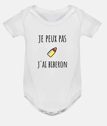 Vêtements Je Peux Pas J ai Biberon