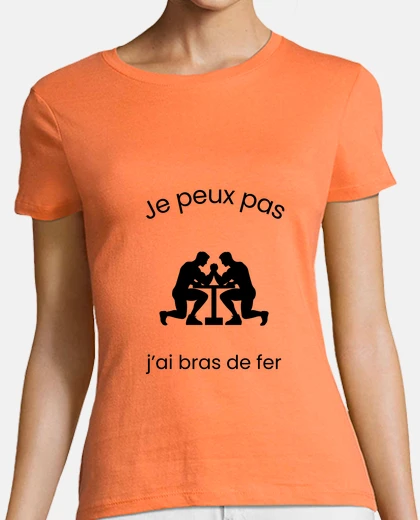 Tee-shirt Je peux pas j ai bras de fer