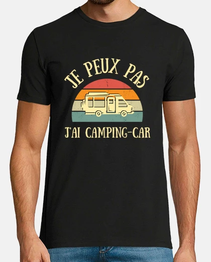 Tee-shirt je peux pas j ai camping car humour