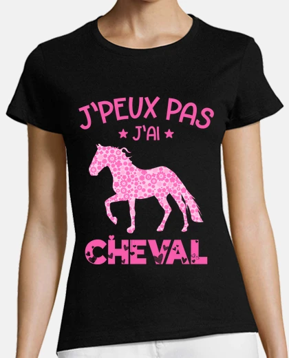 Tee-shirt je peux pas j ai cheval - cadeau fille