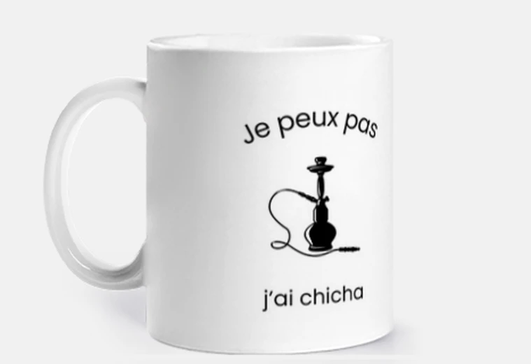 Mug Je peux pas j ai chicha