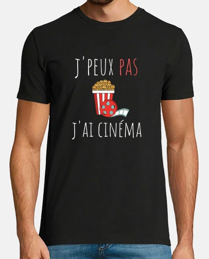Tee-shirt je peux pas j ai cinéma cadeau anniversaire humour