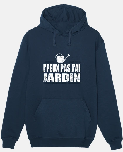 Sweat Je peux pas j ai jardin