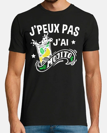 Tee-shirt Je peux pas, j ai mojito. Cadeau alcool, apéritif, apéro. Fête, bar