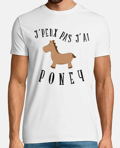 Tee-shirt je peux pas j ai poney