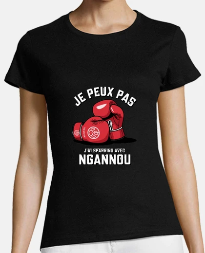 Tee-shirt je peux pas j ai sparring avec ngannou